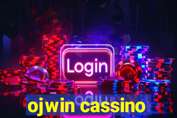 ojwin cassino